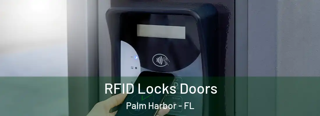 RFID Locks Doors Palm Harbor - FL